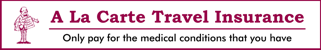 A La Carte Travel Insurance - click here for details